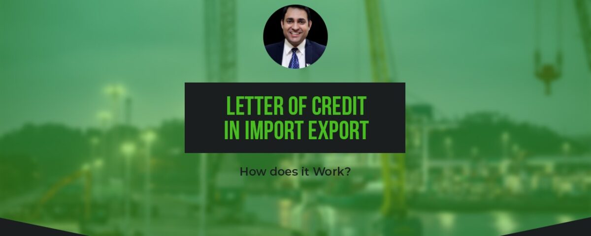 How does a letter of credit work in imports and exports?