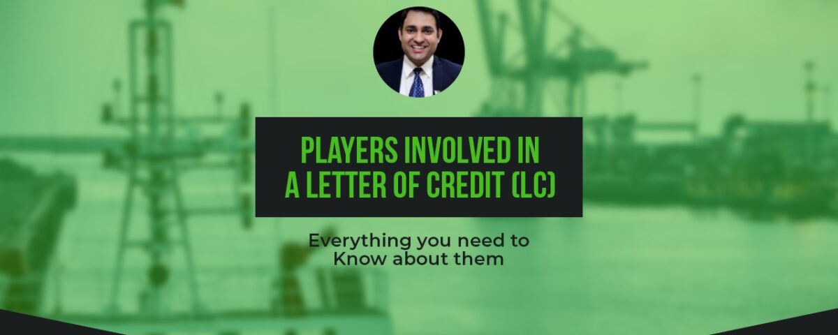Players involved in a Letter of Credit (LC)